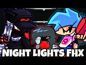 Friday Night Funkin' Mod Night Lights FHX (FanChart)