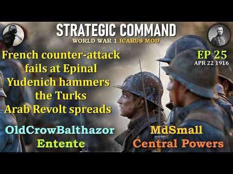 Strategic Command WW1-Icarus Mod Ep 25 OldCrowBalthazor [Entente] vs MdSmall [Central Powers]