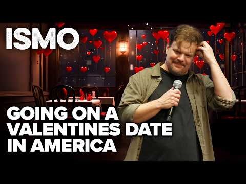 ISMO | Going on a Valentines Date in America