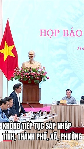 👉Không có chủ trương tiếp tục sáp nhập tỉnh, thành phố, xã, phường. Thông tin từ Bộ Nội vụ đưa ra tại Họp báo Chính phủ chiều nay. #vtv #thoisuvtv | Thời sự VTV