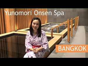 Yunomori Onsen Spa | The first authentic Japanese Onsen in Thailand
