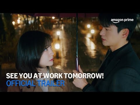See You At Work Tomorrow! | Official Trailer | Amazon Prime