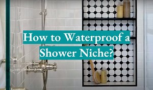 5 Steps to Waterproof a Shower Niche - WaterproofWiki