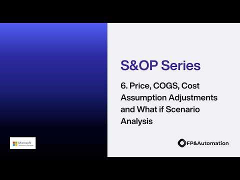[S&OP Series - 6] Price, COGS, Cost Assumption Adjustments and What if Scenario Analysis with Fabric
