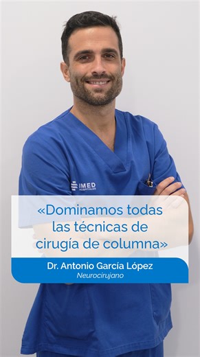 IMED Hospitales on Instagram: "👨🏽‍⚕️ "Abordamos todas las técnicas de cirugía de columna: desde los abordajes abiertos tradicionales pasando por la microcirugía, la cirugía mínimamente invasiva y la cirugía endoscópocia", explica el Dr. Antonio García, neurocirujano del hospital IMED Virgen de la Fuensanta."