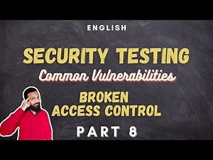 Security Testing: Broken Access Control | Part 8