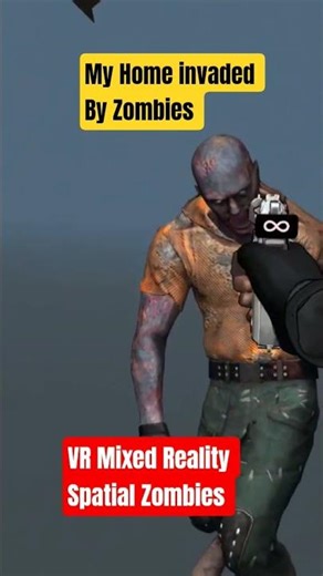 Zombies Attck in My House !!VR Spatial Zombies , Mixed Reality