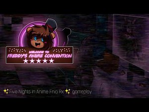 ✨Five Nights In Anime - Fnia Rx✨ gameplay