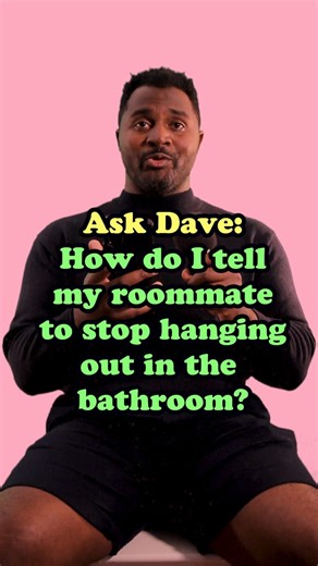 5.7K views · 26 reactions | Is your bathroom being used as a living room? ASK Dave has some advice to help #roommate #AskDave #Comedy #Advice | Ask Dave Comedy | Facebook