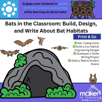 Bats in the Classroom: Build, Design, and Write About Bat Habitats