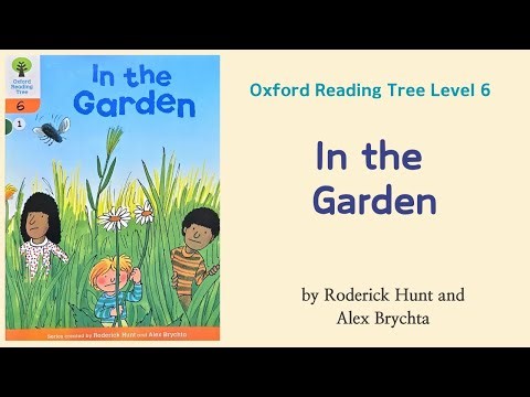 In the Garden ORT Oxford Reading Tree Level 6 Readaloud | 줄거리요약