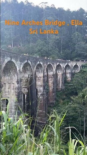 Nine Arch Bridge, Ella | Sri Lanka’s Most Iconic Railway Bridge