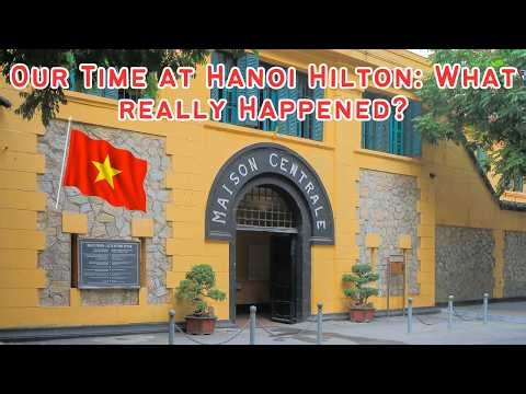 Hoa Lo Prison Hanoi : A Testament to the Human Spirit | The History of “Hanoi Hilton” in Vietnam