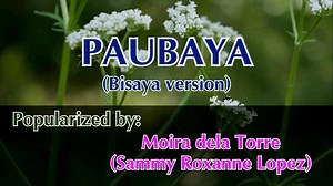 ✓ Moira dela Torre ft. Sammy Roxanne Lopez ✓ Paubaya Bisaya (Karaoke version) ✓ HD copy https://bit.ly/3a0kAfq ✓ Please visit http://bit.ly/2koM1rT for more karaoke videos and don't forget to subscribe. ✓ We are open for song request, just drop your favorite song to this link http://bit.ly/2oEm3Th and we will make a karaoke version of it. Don't forget to like and share this page. Enjoy singing! If you want to be a background model of your favorite karaoke song, please message us at kenjenzkaraok