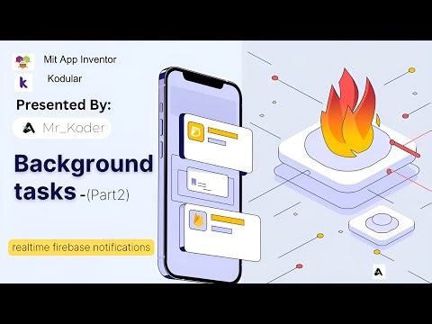 Background Tasks in mit app inventor ,kodular (Part 2) - Firebase Notifications.
