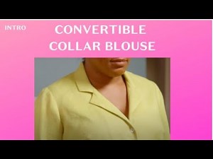 How to Sew a Blouse with a Convertible Collar / Introduction