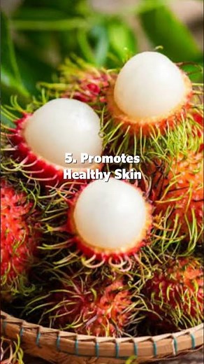 Amazing Health Benefits of Rambutan