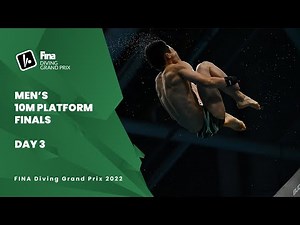Diving | FINALS | Men | 10m Platform | Diving Grand Prix 2022