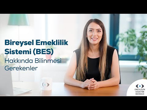 Bireysel Emeklilik Sistemi (BES) Hakkında Bilinmesi Gerekenler