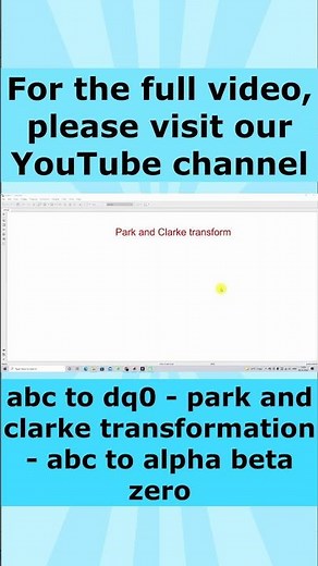 abc to dq0 | park and clarke transformation | abc to alpha beta zero
