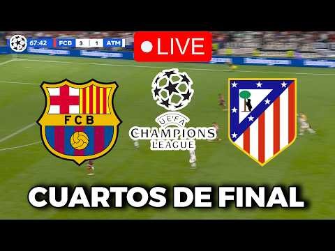 🔴EN VIVO || 🔥FC BARCELONA ATLETICO MADRID EN VIVO 🏆CUARTOS DE FINAL CHAMPIONS LEAGUE 25/26🏆BARÇA HOY