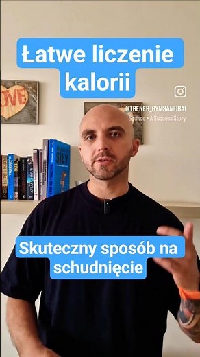 Skuteczny sposób na odchudzanie. Jak łatwo liczyć kalorie #odchudzanie #dieta