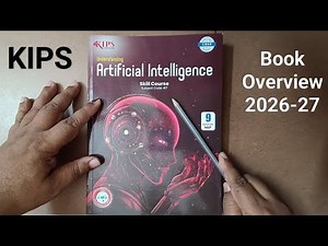 Artificial intelligence Class 9 Overview | CBSE 2026-27 | KIPS AI Book Review & Overview