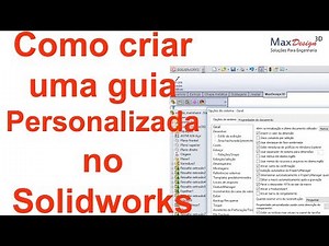 Como Criar um menu (Guia) personalizado no SolidWorks