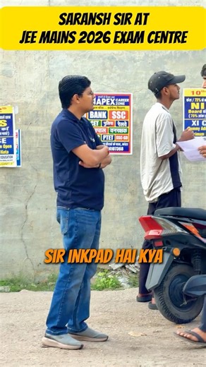Saransh Sir at JEE Mains 2026 April Exam Centre 🙂Shocking Reaction 😱 #shorts #esaral #jee #jee2026