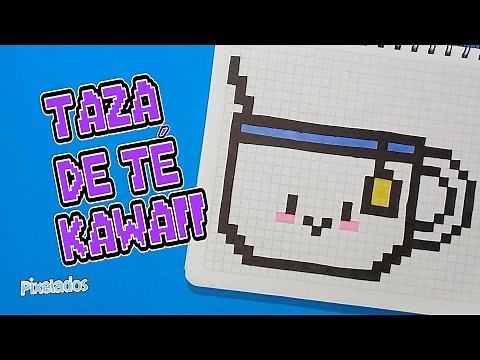 COMO DIBUJAR UNA TAZA DE TE KAWAII PIXEL ART - PIXELADOS