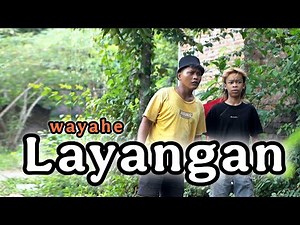 WAYAHE LAYANGAN || EPS 136