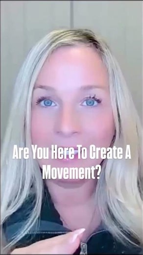 Are You Here To Create A Movement?