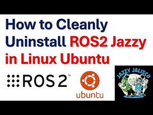 How to Cleanly Uninstall ROS2 Jazzy in Linux Ubuntu - Complete Tutorial