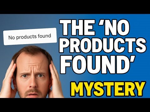 The ''no products found use fewer filters or remove all'' Mystery Finally Solved