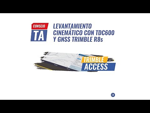 Consejo TA N°14 | Levantamiento cinemático con TDC600 y GNSS Trimble R8s.