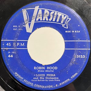 Louis Prima And His Orchestra - Robin Hood / Brooklyn Boogie