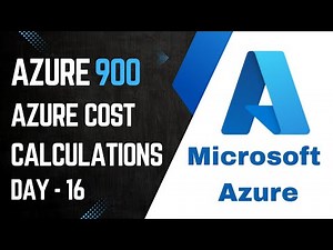 Azure Cost Calculator Explained | Estimate & Optimize Your Azure Costs | Az900 | Day - 16