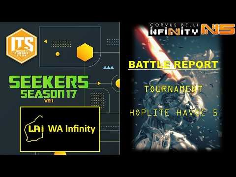 *Poor Quality Video* Infinity N5 | Battle Report | ITS-17 Tournament | Hoplite Havoc 5