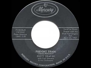 1957 HITS ARCHIVE: Freight Train - Rusty Draper