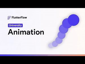 Animation | FlutterFlow University