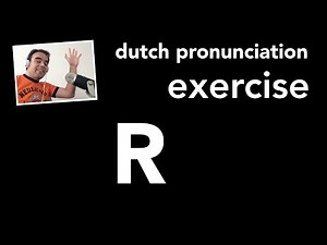 Dutch pronunciation exercise: the letter R | Nederlandse uitspraak oefening: R.