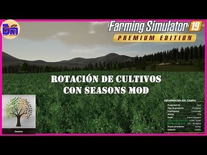 FS19 - CROP ROTATION with seasons mod - In Spanish