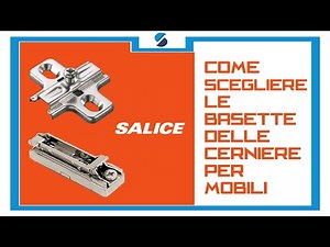 [Guida] Scegliere le basette delle cerniere per mobili Salice
