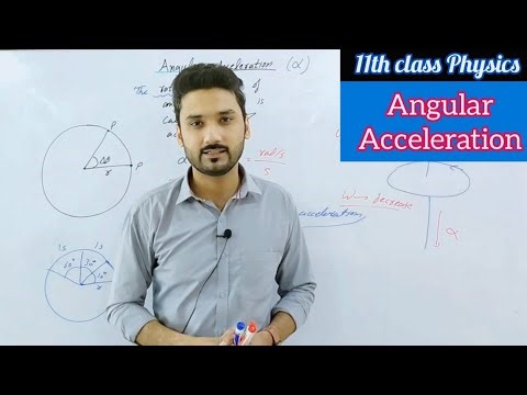 Angular acceleration | class 11 physics | PCTB | New book | Mechanics | lecture 2 BS physics | BSc