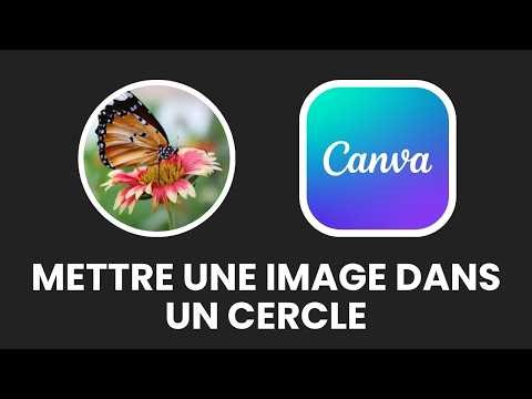 Comment mettre une image dans un cercle canva