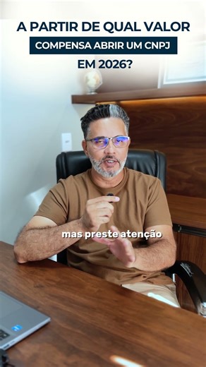 From what value is it worthwhile to open a CNPJ (Brazilian business tax ID) in 2026?