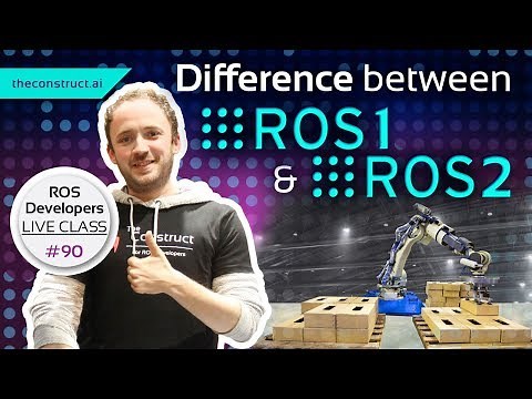 ROS Developers Open Class #90: Difference between ROS1 & ROS2