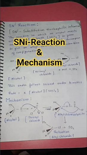 #SNi-reaction and mechanism 🔥#msc #handwrittennotes #bsc #orgenic😱 chemistry #namingreaction