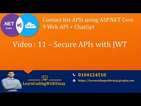 Video11 - Secure ASP.NET Core Web API using JWT Authentication | Production Ready
