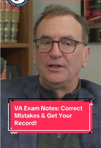 VA Exam Notes: Correct Mistakes & Get Your Record!